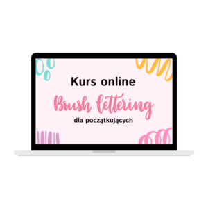 Kurs Online Brush lettering dla początkujących
